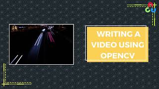Anaconda Writing Video using OpenCV
