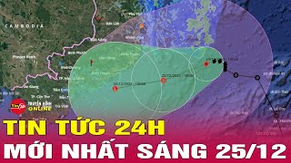 Tin tức 24h mới.Tin Sáng 25/12: Bão số 10 suy yếu thành áp thấp nhiệt đới trong 24 giờ tới | Tin24h