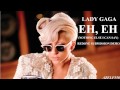 Lady Gaga - Eh, Eh (RedOne Submission Demo)