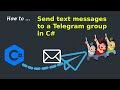 How to send a Telegram group message in C#