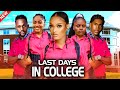 Last Days In College (NEW RELEASED)- KELVIN EZIKE & ANGEL UNIGWE 2024 Nigerian Movie