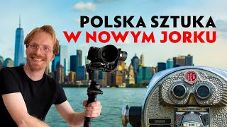 Polish Art in New York PART 1