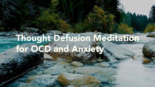 OCD Meditation | Guided Meditation for OCD/Anxiety - Detachment from Intrusive Thoughts