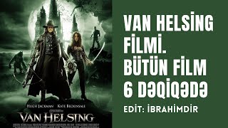 Van Helsing - Amazing Movie Edit (All Movie in 6 Minute)