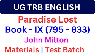 UG TRB ENGLISH |  Paradise Lost |  Book - IX (795 - 833) |  John Milton