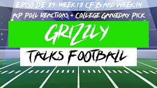 Grizzly Talks Football Episode 35