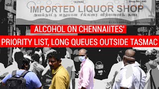 Alcohol tops Chennaiites' priority list, long queues outside TASMAC stores before lockdown