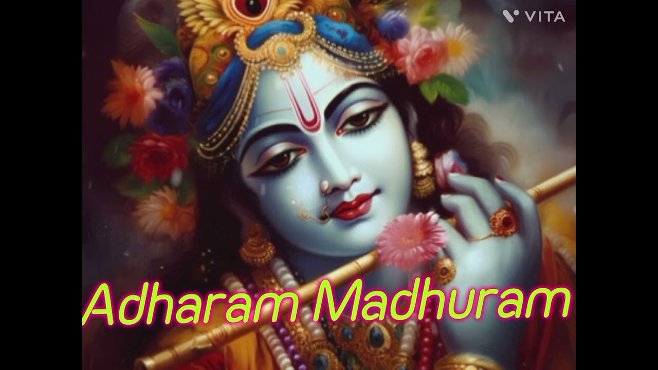 Adharam Madhuram# Bhajan# Madhurashtakam# Krishna# Bhakti# Radhe Radhe ...