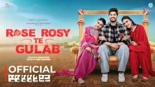 Rose Rosy Te Gulab(Full Movie)Gurnam Bhullar_Maahi Sharma_Pranjal Dahiya_New Punjabi Movie