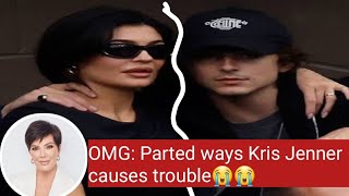 Kylie Jenner and Timothée Chalamet  parted ways Kris Jenner causes trouble