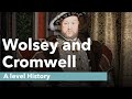 Wolsey and Cromwell - A level History Revision