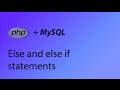 PHP & MySQL Tutorial 9 - Else and else if statements