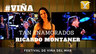 Ricardo Montaner - Tan enamorados - Ídolos del Festival de Viña del Mar 2016