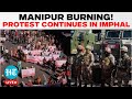 Manipur Unrest Live Updates: Protests Continues in Imphal | Security beefed up | Manipur Violence