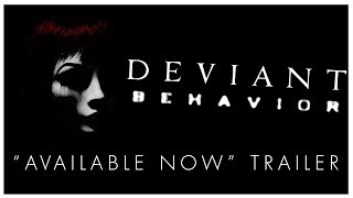 Deviant Behavior (Available Now) Trailer