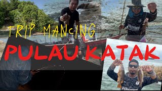 TRIP MANCING PULAU KATAK SURVIVAL CAMP