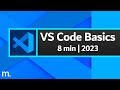 Basics of Visual Studio Code in 8 Minutes! (2023)