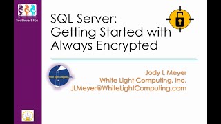 SQL Server: Getting Started With Always Encrypted