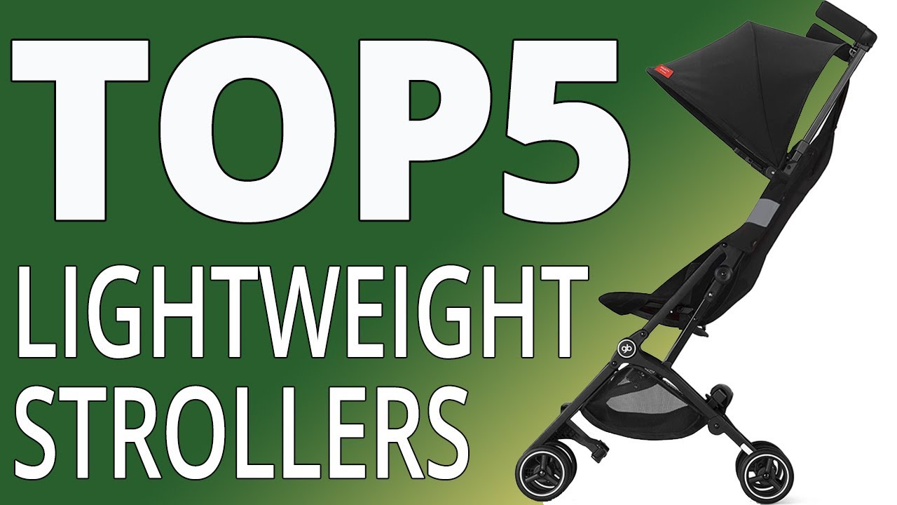 Top 5 Lightweight Strollers 2021 Best Compact Strollers | Umbrella ...