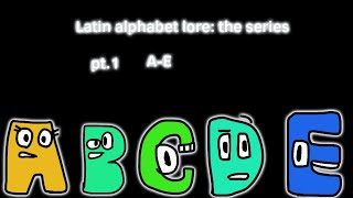 Latin alphabet lore: A-E (part 1)