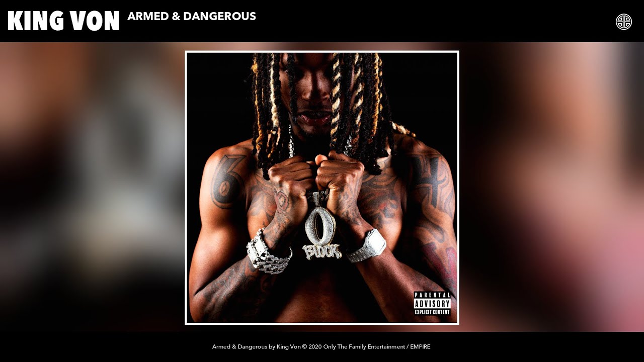 King Von Armed Dangerous Audio Youtube