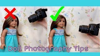 American Girl Doll Photography Tips \u0026 Tricks