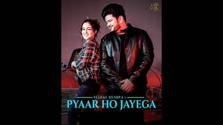Pyaar Ho Jayega | Vishal Mishra | [High Quality Mp3 Song Audio]