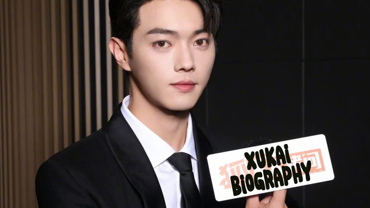 Xukai Biography пёџ Xukai Life Style Xukai Fans Group Youtube