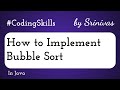 How to Implement Bubble Sort in Java | Coding Skills