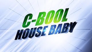 C-Bool - House Baby (Verano Radio Edit) (2006)