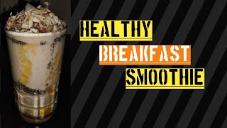 ഈ പ്രത്യേക Ingredients ചേർത്ത് BreakFast Smoothie തയ്യാറാക്കാം / Healthy BreakFast Smoothie