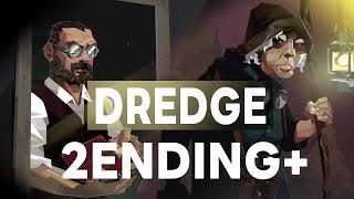 混沌か、安寧か？エンディング2つ(ノーマル？)とおまけ【DREDGE /ドレッジ】