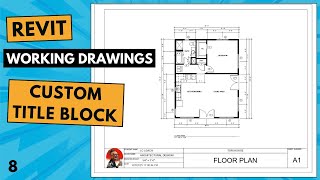 REVIT WORKING DRAWINGS: CUSTOM TITLEBLOCK