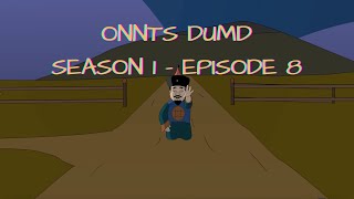 ONNTS DUMD | Season 1 - Episode 8 (ОННЦ ДҮМД S1E8)