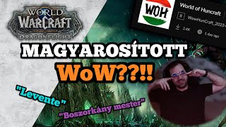 MAGYAROSÍTOTT WOW??  WORLD OF HUNCRAFT ADDON BEMUTATÁSA! #worldofwarcraft #magyar #dragonflight