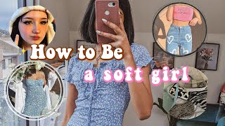 How to be a soft girl🌸!! Soft girl aesthetic✨