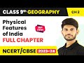 Physical Features of India Full Chapter Class 9 | CBSE Class 9 Geography Chapter 2