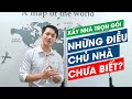 Những điều chủ nhà chưa biết khi xây nhà trọn gói ✅