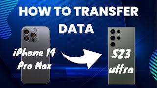 Ultimate Guide to Transfer Data from iPhone to Samsung S23 Series