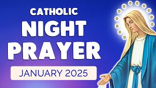 🙏 NIGHT PRAYER JANUARY 2025 | Catholic Night Prayers before SLEEP