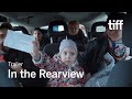 IN THE REARVIEW Trailer | TIFF 2023