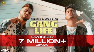 gang life ( full video ) gur sidhu | jassa dhillon ( new latest punjabi song 2020 | new punjabi song