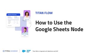 Titan Flows | How to Use the Google Sheets Node