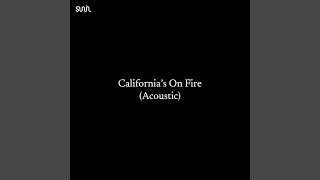 California's On Fire (Acoustic)