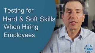 The Difference of Hard & Soft Skills and How to Test for them