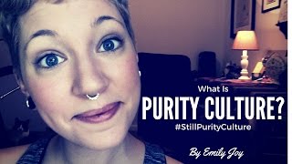 What Is Purity Culture? #StillPurityCuture