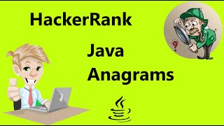 #16 java anagrams hackerrank solution - Java 8| Hackerrank Java