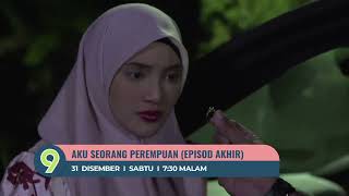 Promo Drama TV9: Aku Seorang Perempuan @TV9 Episod 13 (Akhir) Trailer