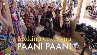 Paani Paani Behind The Scenes | The making of a song PAANI PAANI | Badshah Jacqueline Fernandez Song