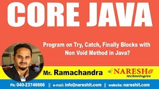 Core Java Tutorials | Program on Try, Catch, Finally Blocks with Non Void Method in Java?